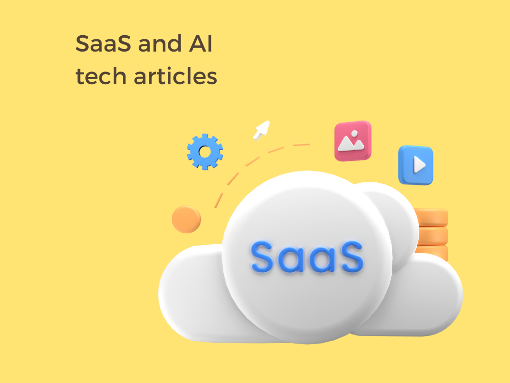 A graphic of a cloud with the words SaaS and the title SaaS and AI tech articles 