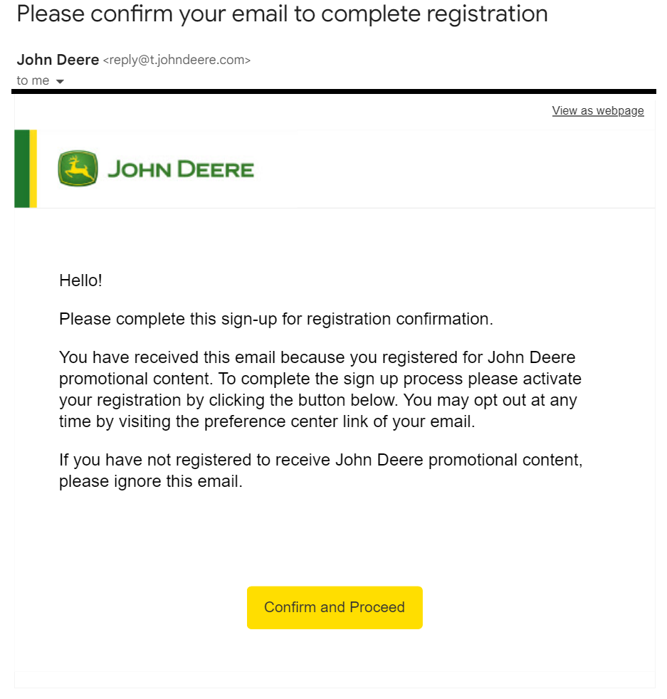 This image of John Deere's email and its subject line illustrates that the brand uses a minimal HTML style for the message. The subject line says Please confirm your email to complete registration" and uses the friendly from "John Deere."